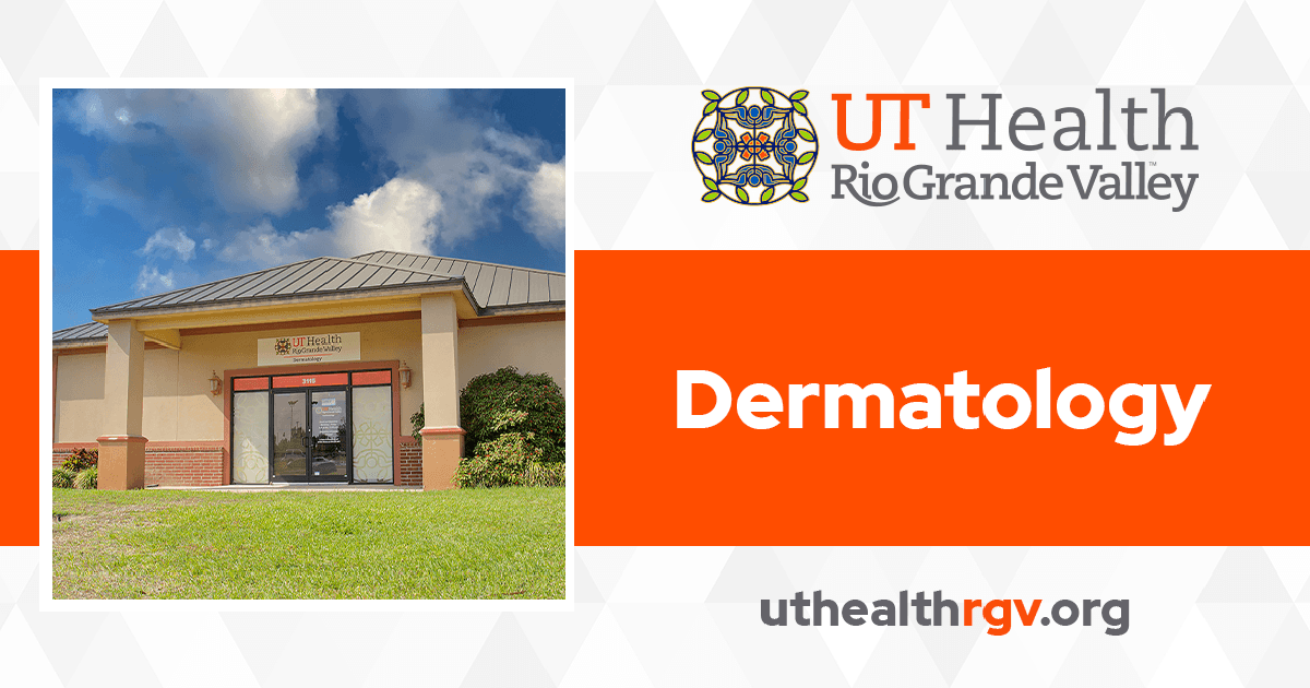 UT Health RGV Dermatology — Dermatology clinic in Edinburg, TX